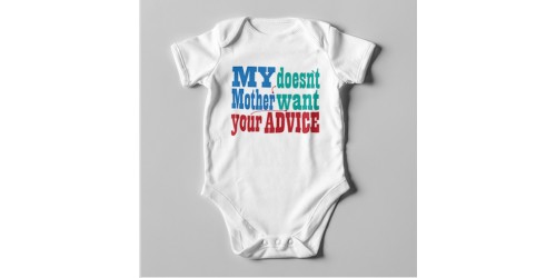 B49 Short Sleeve Baby Bodysuit My Mother Doesn't Want Your Advice