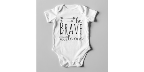 B70 Short Sleeve Baby Bodysuit Be Brave Little One