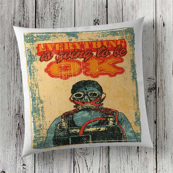 Cushion Cover Sublimation Print Everything is Going to be OK