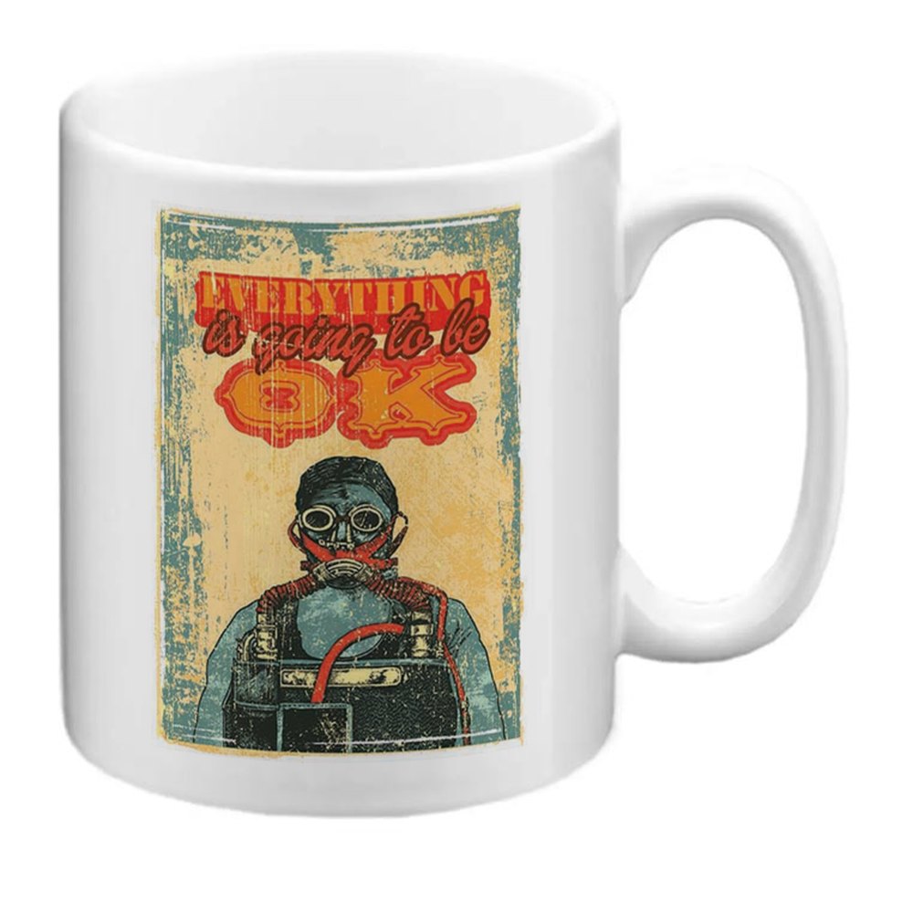 Sublimation Print Everything is Going to be OK Mug